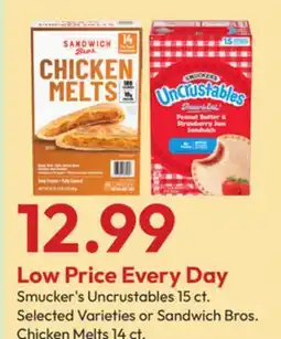 Stater Bros Smucker's Uncrustables 15 ct. Selected Varieties or Sandwich Bros. Chicken Melts 14 ct offer