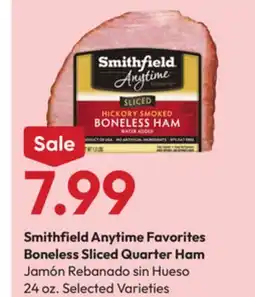 Stater Bros Smithfield Anytime Favorites Boneless Sliced Quarter Ham offer