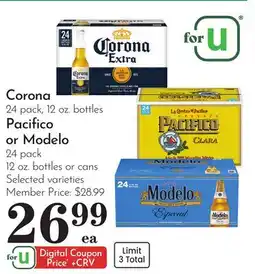 Pavilions Corona 24 pack, 12 oz. bottles Pacifico or Modelo 24 pack 12 oz. bottles or cans offer