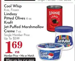 Pavilions Cool Whip 8 oz., Frozen Lindsay Pitted Olives 6 oz. Kraft Jet-Puffed Marshmallow Creme 7 oz offer