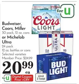 Pavilions Budweiser, Coors, Miller 30 pack, 12 oz. cans or Michelob Ultra 24 pack 12 oz. bottles or cans offer