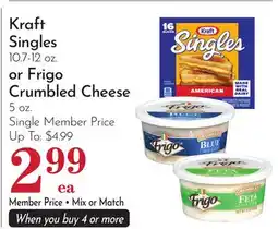 Pavilions Kraft Singles 10.7-12 oz. or Frigo Crumbled Cheese 5 oz offer