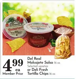 Pavilions Del Real Molcajete Salsa 16 oz. or Deli Fresh Tortilla Chips 16 oz offer