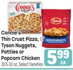 Tony’s Fresh Market Connie's Thin Crust Pizza, 12 Tyson Nuggets, Patties or Popcorn Chicken offer