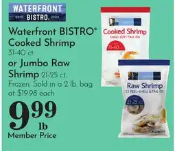 Pavilions Waterfront BISTRO Cooked Shrimp 31-40 ct. or Jumbo Raw Shrimp 21-25 ct offer