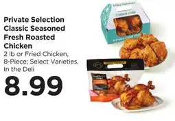 Food 4 Less Private Selection Classic Seasoned Fresh Roasted Chicken offer