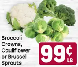 Tony’s Fresh Market Broccoli Crowns, Cauliflower or Brussel Sprouts offer