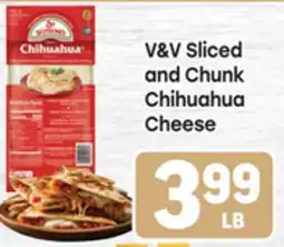 Tony’s Fresh Market V & V Sliced and Chunk Chihuahua Cheese offer