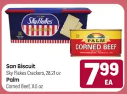Tony’s Fresh Market San Biscuit Sky Flakes Crackers, 28.21 oz Palm Corned Beef, 11.5 oz offer