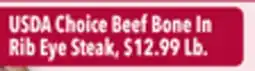 Tony’s Fresh Market USDA Choice Beef Bone In Rib Eye Steak offer
