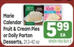 Tony’s Fresh Market Marie's Calendar Fruit & Cream Pies or Dolly Parton Desserts offer