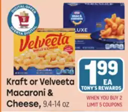 Tony’s Fresh Market Kraft or Velveeta Macaroni & Cheese offer