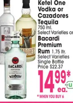 Jewel-Osco Ketel One Vodka Cazadores Tequila 750 ml. Select Varieties or Bacardi Premium Rum 1.75 ltr offer