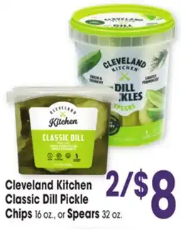 Jewel-Osco Cleveland Kitchen Classic Dill Pickle Chips 16 oz., or Spears 32 oz offer