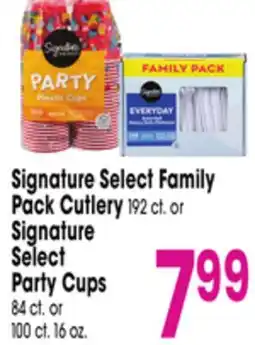Jewel-Osco Signature Select Family Pack Cutlery 192 ct. or Signature Select Party Cups 84 ct. or 100 ct. 16 oz offer