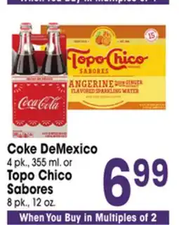 Jewel-Osco Coke DeMexico, 4 pk, 355 ml, 6.99, When You Buy in Multiples of 4 or Topo Chico Sabores, 8 pk, 12 oz offer