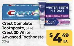Tony’s Fresh Market Crest Complete Toothpaste, 5.4 oz Crest 3D White Advanced Toothpaste 3.3 oz offer