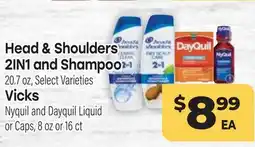 Tony’s Fresh Market Head & Shoulders 2IN1 and Shampoo 20.7 oz, Vicks Nyquil and Dayquil Liquid or Caps, 8 oz or 16 ct offer