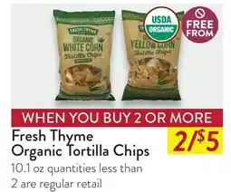 Fresh Thyme Fresh Thyme Organic Tortilla Chips offer