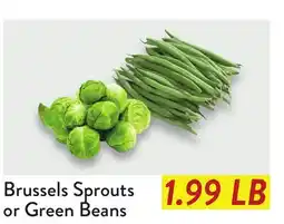 Fresh Thyme Brussels Sprouts or Green Beans offer