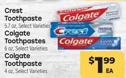 Tony’s Fresh Market Crest Toothpaste 5.7 oz, Colgate Toothpastes 6 oz, Colgate Toothpaste 4 oz offer
