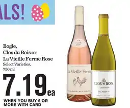Mariano's Bogle, Clos du Bois or La Vieille Ferme Rose offer