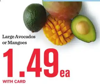 Mariano's Large Avocados or Mangoes offer