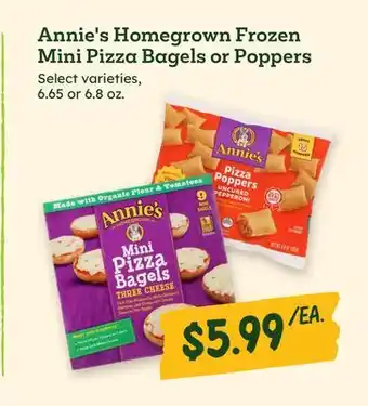 Sprouts Farmers Market Annie's Homegrown Frozen Mini Pizza Bagels or Poppers offer