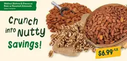 Sprouts Farmers Market Walnut Halves & Pieces or Raw or Roasted Almonds offer