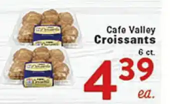 Rio Valley Market Cafe Valley Croissants offer