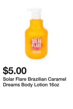 Five Below Solar Flare Brazilian Caramel Dreams Body Lotion 16oz offer