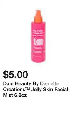 Five Below Dani Beauty By Danielle Creations Jelly Skin Facial Mist 6.8oz offer