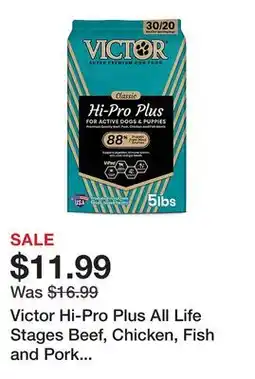 Tractor Supply Company Victor Hi-Pro Plus All Life Stages Beef, Chicken, Fish and Pork Recipe Dry Dog Food offer