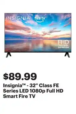 Best Buy Insignia - 32 Class FE Series LED 1080p Full HD Smart Fire TV offer
