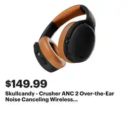Best Buy Skullcandy - Crusher ANC 2 Over-the-Ear Noise Canceling Wireless Headphones - Black/Tan offer