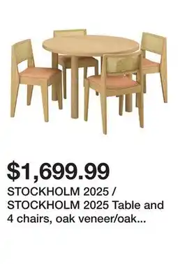 Ikea STOCKHOLM 2025 / STOCKHOLM 2025 Table and 4 chairs, oak veneer/oak rattan offer