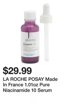 Marshalls LA ROCHE POSAY Made In France 1.01oz Pure Niacinamide 10 Serum offer
