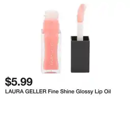 Marshalls LAURA GELLER Fine Shine Glossy Lip Oil offer