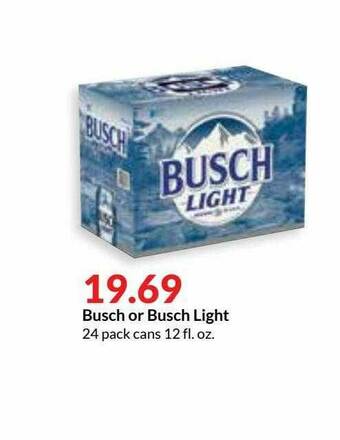 Hy-Vee Busch Or Busch Light offer