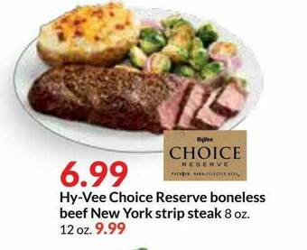 Hy-Vee Hy-Vee Choice Reserve Boneless Beef New York Strip Steak offer