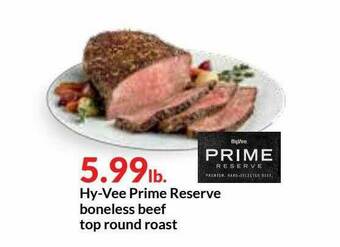 Hy-Vee Hy-Vee Prime Reserve Boneless Beef Top Round Roast offer