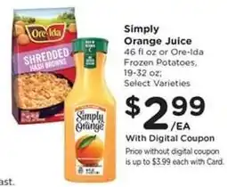 Kroger Simply Orange Juice or Ore-Ida Frozen Potatoes offer