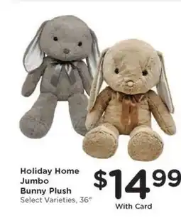 Kroger Holiday Home Jumbo Bunny Plush offer