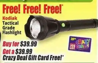Ocean State Job Lot Kodiak Tactical Grade Flashlight offer