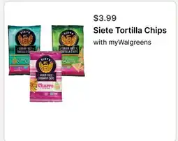 Walgreens Siete Tortilla Chips offer