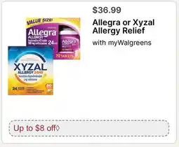 Walgreens Allegra or Xyzal Allergy Relief offer