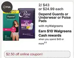 Walgreens Depend Guards or Underwear or Poise Pads offer