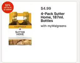 Walgreens 4-Pack Sutter Home, 187ml. Bottles offer