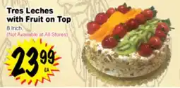 Superior Grocers Tres Leches with Fruit on Top offer