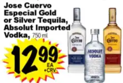 Superior Grocers Jose Cuervo Especial Gold or Silver Tequila, Absolut Imported Vodka offer